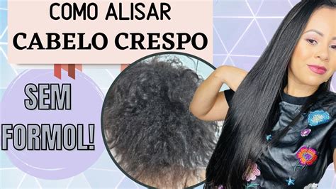 Como Alisar Cabelo Crespo Sem Formol Youtube