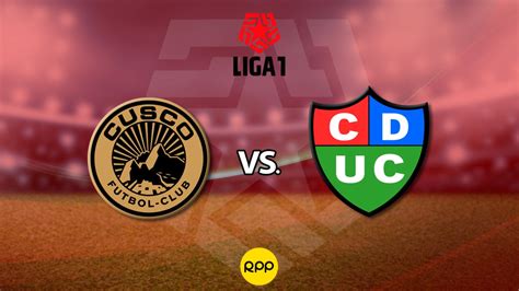 Goles Cusco Fc Venci A Uni N Comercio Por Liga Resumen