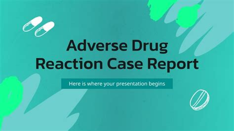 Adverse Drug Reaction Case Report Google Slides Ppt