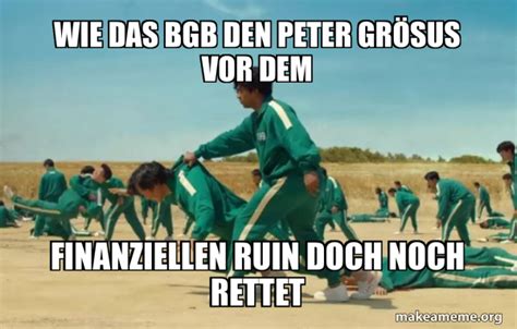 Wie das BGB den Peter Grösus vor dem finanziellen Ruin doch noch rettet