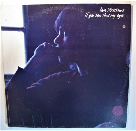 Ian Matthews If You Saw Thro My Eyes 1971 Gatefold Vinyl Discogs