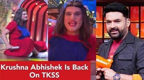 The Kapil Sharma Show Update Krushna Abhishek Is Back As Sapna Tkss