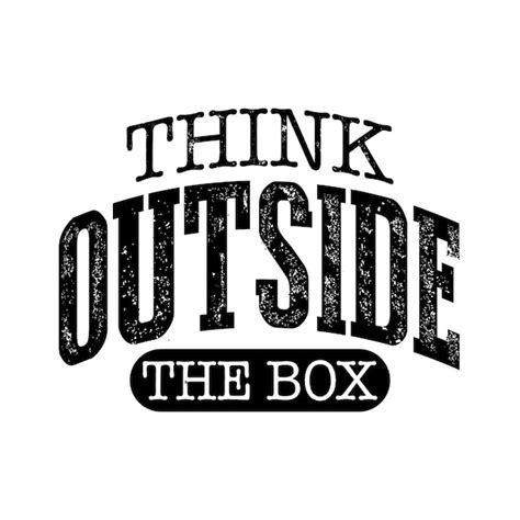 Premium Vector Think Outside The Box Modern Motivational Quotes