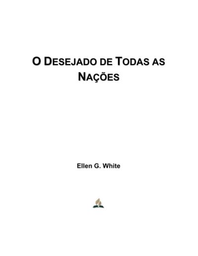 O Desejado de Todas as Nações Ellen G White