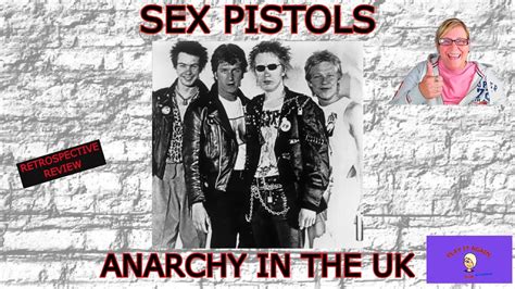 ANARCHY IN THE UK By SEX PISTOLS RETROSPECTIVE YouTube