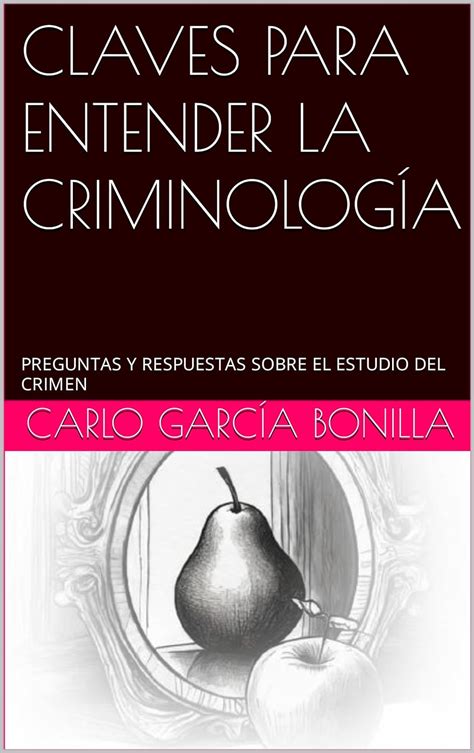 Amazon br eBooks Kindle CLAVES PARA ENTENDER LA CRIMINOLOGÍA