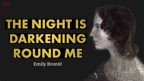 The Night Is Darkening Round Me Emily Brontë Poem Reading Jordan