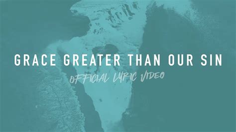 Grace Greater Than Our Sin Reawaken Hymns Official Lyric Video