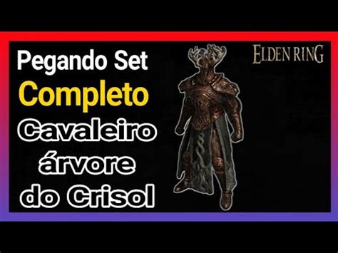 Elden Ring Como pegar a Armadura de Árvore do Crisol YouTube