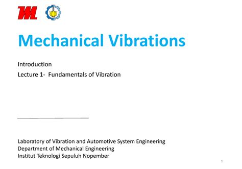 Mechanical Vibrations Sol Mechanical Vibrations Introduction Lecture