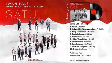 Iwan Fals Album Satu Ft Noah Geisha Nidji D Masiv Full Lirik Youtube