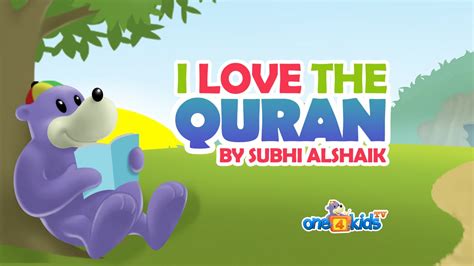 I love the Quran - Nasheed featuring Zaky - Nasheed / Songs - One4Kids TV