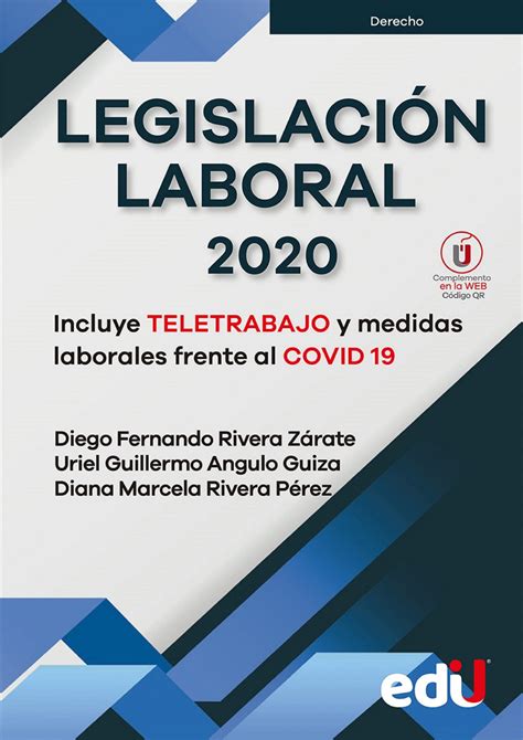 Legislaci N Laboral Incluye Teletrabajo Y Medidas Frente Al Covid