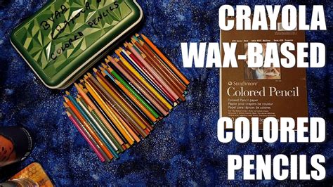 Crayola Wax Based Colored Pencils Review Kid Sets Youtube