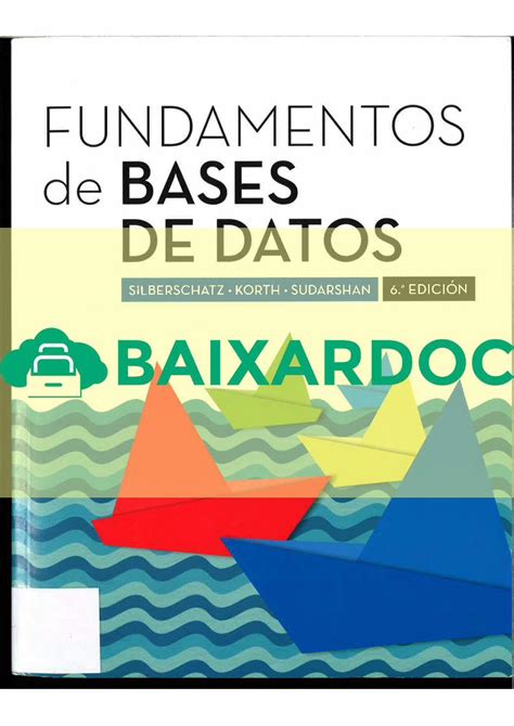 Pdf Fundamentos De Bases De Datos Abraham Silberschatz Edicion