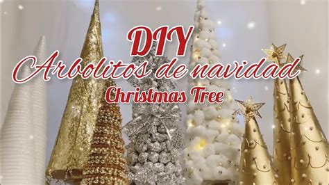 Manualidades Navide As Como Hacer Arbolitos De Navidad Elegantes Diy