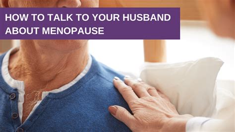 How To Talk To Your Husband About Menopause Genesis Gold