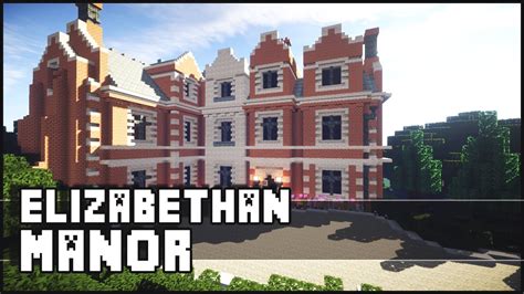 Minecraft Elizabethan Manor Youtube