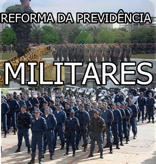 Reforma Da Previd Ncia Dos Militares Entenda A Proposta