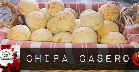 Chipa Muy Sencillo De Hacer Sin Gluten Receta De Deliciasil Cookpad