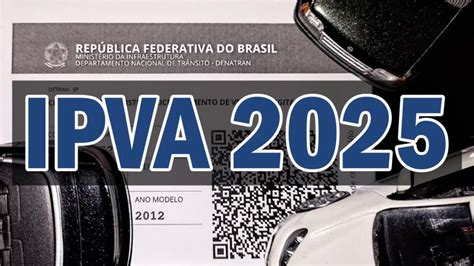 IPVA 2025 No RJ Datas De Pagamento Descontos E Valor Do Imposto