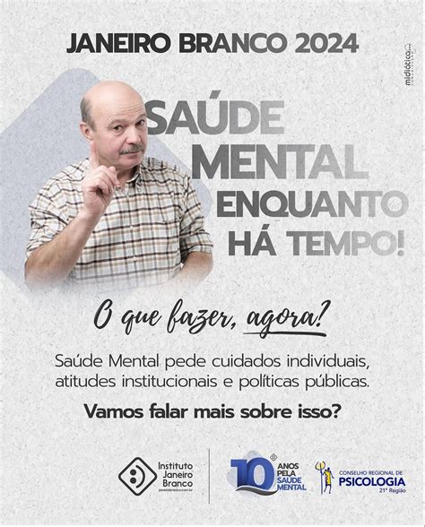 Janeiro Branco Mês De Conscientização Pela Saúde Mental Crp21