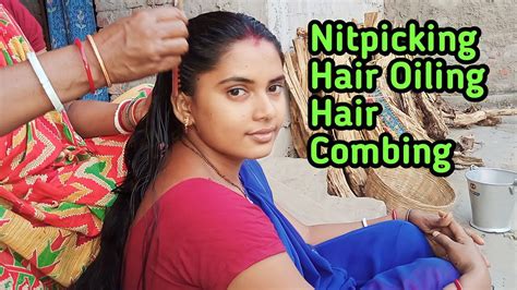 Nitpicking Hair Oiling Hair Combingnitpicking Hair Oilingnupurkuiry Youtube