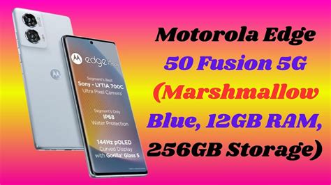 Motorola Edge 50 Fusion 5g Marshmallow Blue 12gb Ram 256gb Storage