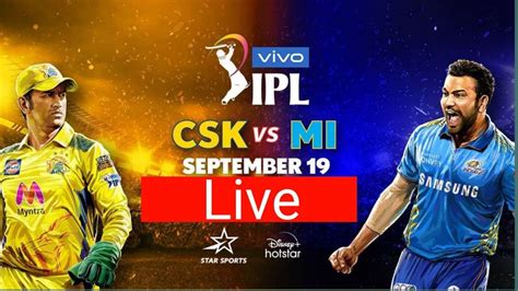 Ipl Live Match Today Ipl Live Ipl 2021 Live Mi Vs Csk Live Csk