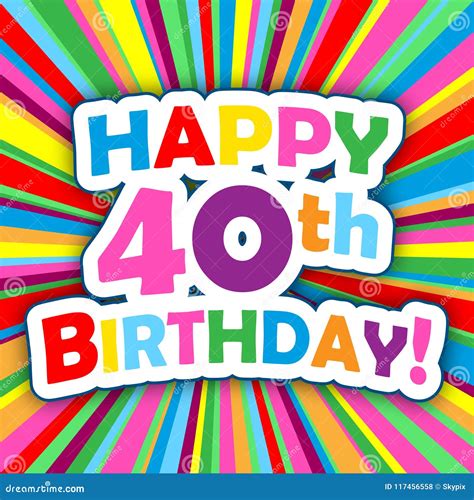 HAPPY 40th BIRTHDAY! Card on Colorful Vector Background Stock Vector ...