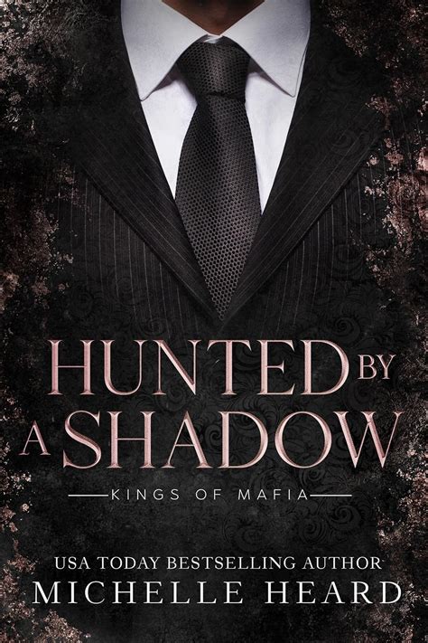 Amazon Hunted By A Shadow Kings Of Mafia Ebook Heard Michelle