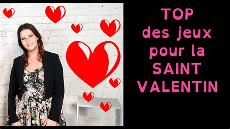 TOP DES JEUX DE SAINT VALENTIN YouTube