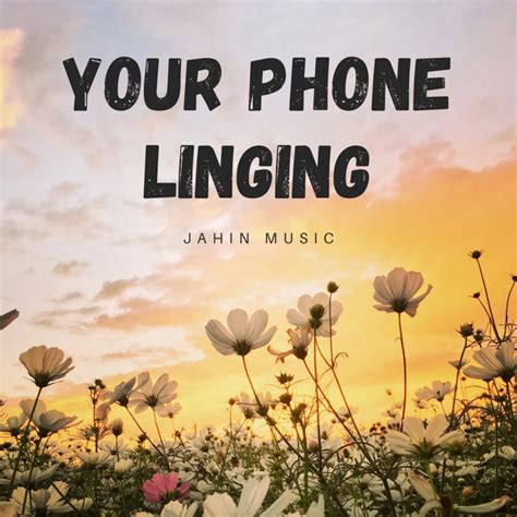 Your Phone Linging música e letra de Jahin Music Spotify