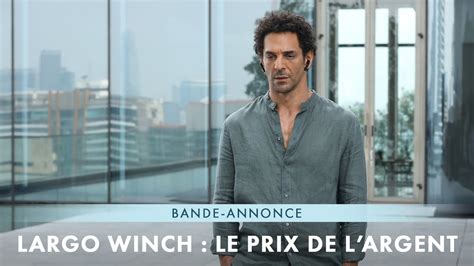 Largo Winch Le Prix De Largent Bande Annonce Youtube