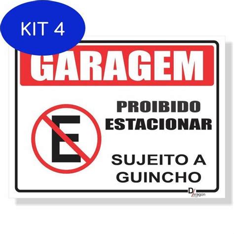 Kit 4 Placa De Sinalização Garagem Sujeito Guincho Ps2Mm 20X27Cm D