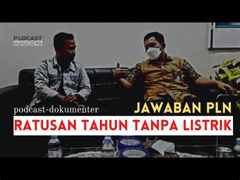 PENJELASAN PLN LISTRIK PULAU GILIRAJA PODCAST MAHASISWA UP3 PLN