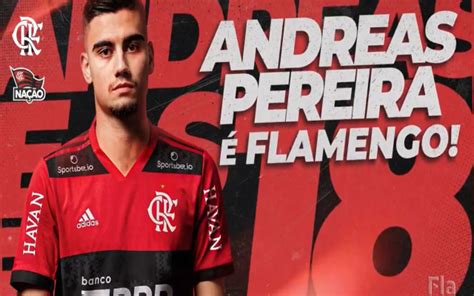 É Oficial Flamengo Anuncia Contratação De Andreas Pereira Coluna Do Fla