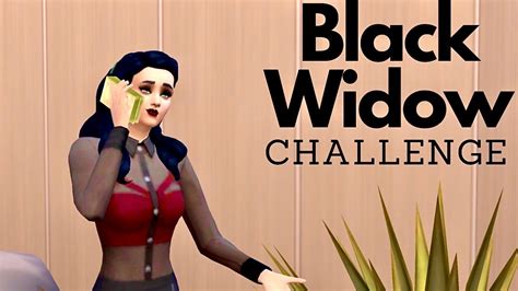 Rejected Let S Play The Sims Black Widow Challenge Episode