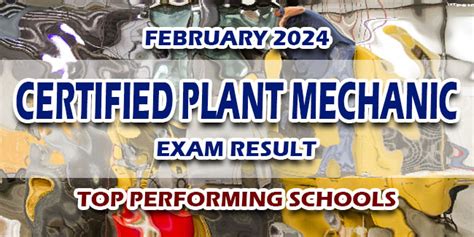 Certified Plant Mechanic Exam Result February 2024 TOP PERFORMING