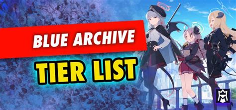 Blue Archive Tier List: Best Characters Ranked - MetaTierList