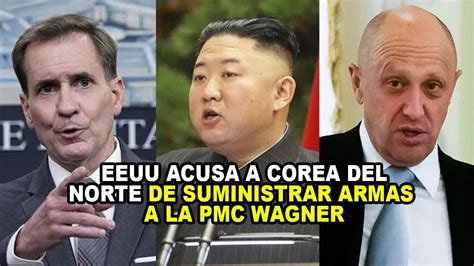 Estados Unidos Acusa A Corea Del Norte De Suministrar Armas A La Pmc