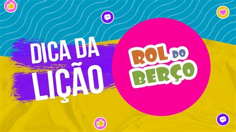 Dica da Lição Rol do Berço Lição 1 Atividade de fixação 3 Deus