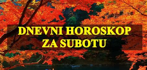 Dnevni Horoskop Za Subotu Ovan Pomalo Agresivan