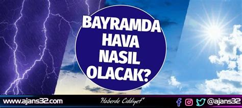 Bayramda Isparta da Hava Nasıl Olacak