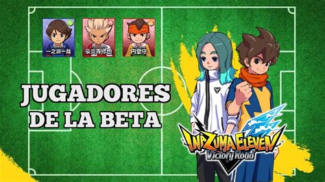 Jugadores Disponibles En La Beta De Inazuma Eleven Victory Road