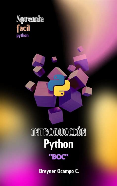 Introducción Python Introducción A Python Spanish Edition Ebook Ocampo Cardenas