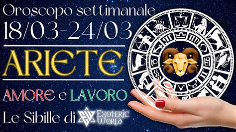 Ariete Oroscopo Settimanale Amore E Lavoro 18 03 24 24 03 24