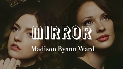 Madison Ryann Ward - Mirror Lyrics (@madisonryannward9730) - YouTube