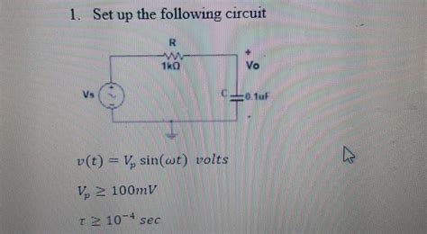 Solved 1 Set Up The Following Circuit V C V T V Chegg