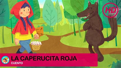 La Caperucita Roja Y El Lobo Feroz Cuento Completo Youtube